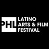 Philadelphia Latino Arts AND Film Festival